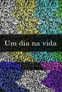 Um Dia na Vida