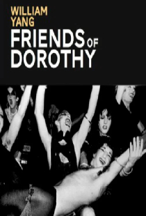 William Yang: Friends of Dorothy