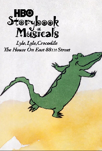 Lyle, Lyle Crocodile: The Musical - The House on East 88th Street