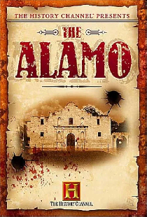 The History Channel Presents: The Alamo