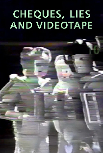 Cheques, Lies and Videotape