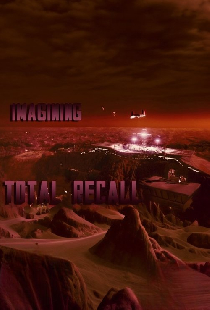 Imagining 'Total Recall'