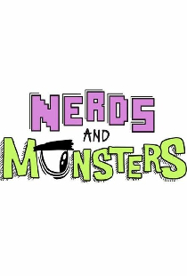 Nerds And Monsters