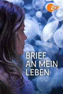 Brief an mein Leben