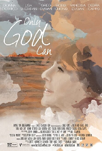 Only God Can