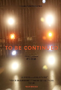 To Be Continued