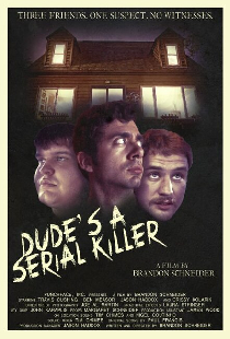 Dude's a Serial Killer