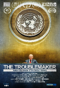 The Troublemaker, behind the scenes of the United Nations