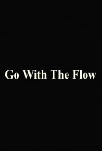 Go With The Flow