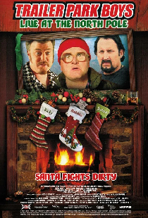 Trailer Park Boys: Live at the North Pole