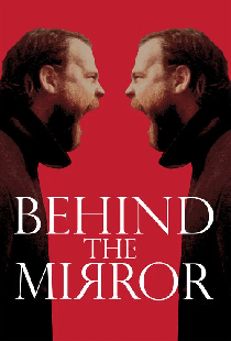 Behind the Mirror
