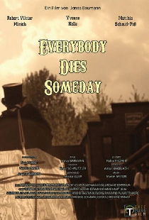 Everybody Dies Someday