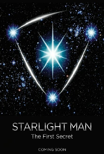Starlight Man: The First Secret