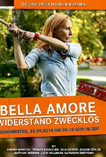 Bella Amore - Widerstand zwecklos