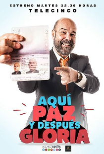 Aquí Paz y después Gloria