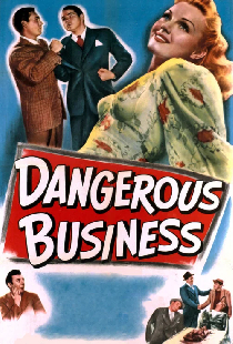 Dangerous Business
