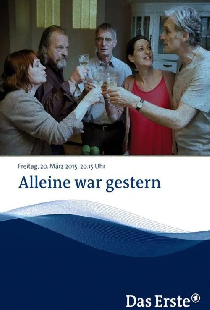 Alleine war gestern