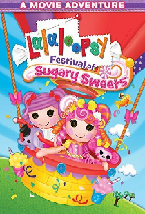 Lalaloopsy: Festival of Sugary Sweets