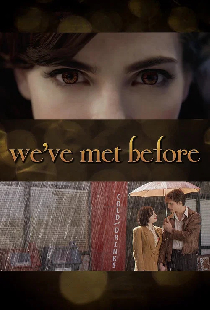 Twilight Storytellers: We've Met Before