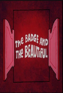 The Badge and the Beautiful