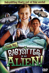 I Think My Babysitter is an Alien