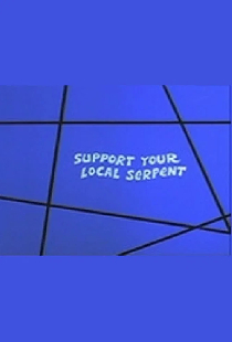 Support Your Local Serpent