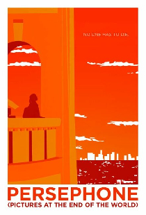 Persephone: Pictures at the End of the World