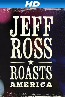Jeff Ross Roasts America
