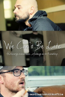 We Can't Be Late