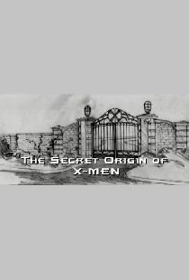 The Secret Origin of X-Men