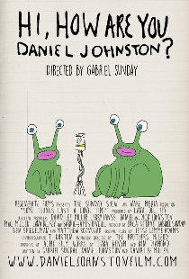 Hi, How Are You Daniel Johnston?
