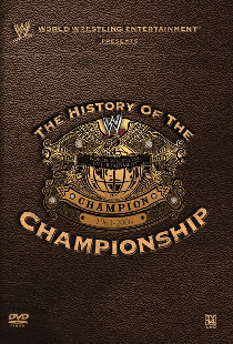 WWE: The History of the WWE Championship