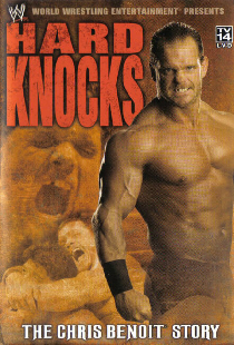 Hard Knocks : The Chris Benoit Story