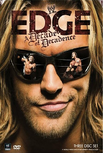 WWE: Edge: A Decade of Decadence