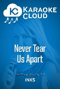 Never Tear Us Apart