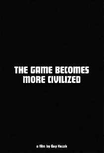 The Game Becomes More Civilized