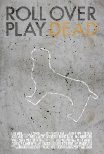 Roll Over Play Dead