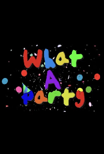What a Party!