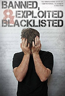 Banned, Exploited & Blacklisted: The Underground Work of Controversial Filmmaker Shane Ryan