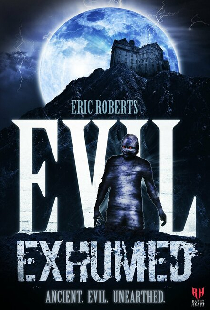 Evil Exhumed