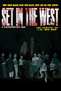 Set in the West: The Genesis of L.A. Hip Hop