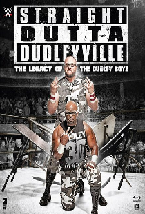 Straight Outta Dudleyville: The Legacy of the Dudley Boyz