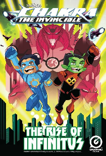 Chakra the Invincible: The Rise of Infinitus