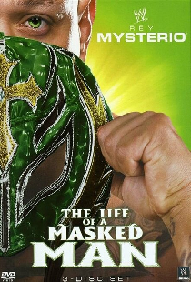 WWE Рэй Мистерио: Жизнь человека в маске
