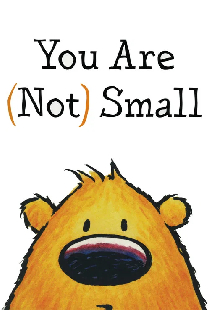 You Are (Not) Small
