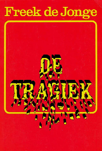 Freek de Jonge: De Tragiek