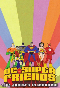 DC Super Friends: The Joker's Playhouse