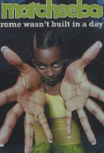Morcheeba: Rome Wasn't Built in a Day