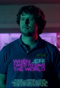 When Jeff Tried to Save the World