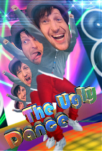 The Ugly Dance